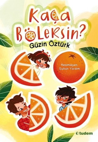 Kaça Bölersin - Güzin Öztürk Tudem Yayınları