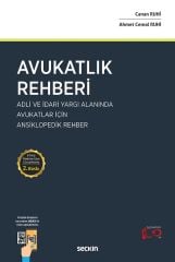 Seçkin Avukatlık Rehberi 2. Baskı - Canan Ruhi, Ahmet Cemal Ruhi Seçkin Yayınları