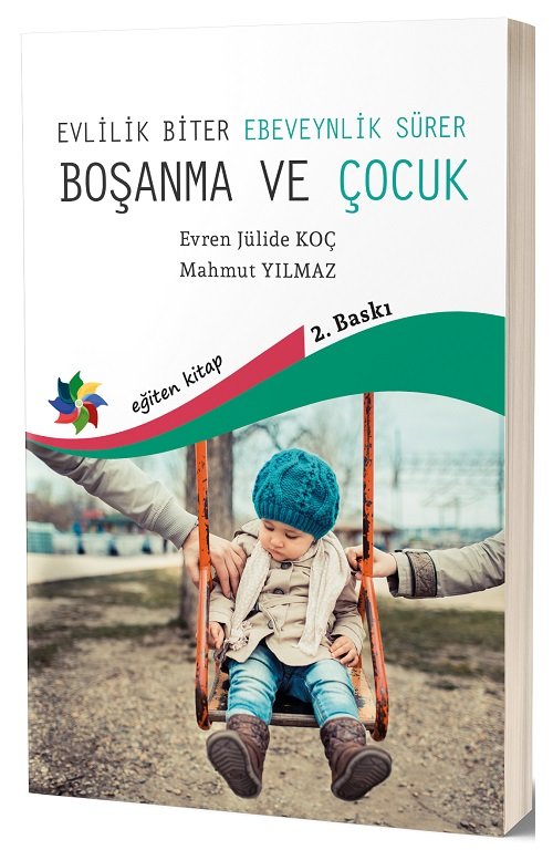 Eğiten Evlilik Biter Ebeveynlik Sürer, Boşanma ve Çocuk - Evren Jülide Koç, Mahmut Yılmaz Eğiten Kitap