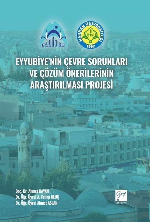 Gazi Kitabevi Eyyubiye'nin Çevre Sorunları ve Çözüm Önerilerinin Araştırılması Projesi - Ahmet Kayan, A. Vahap Uluç, Ahmet Aslan Gazi Kitabevi