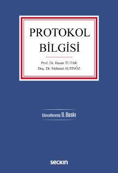 Seçkin Protokol Bilgisi - Hasan Tutar, Mehmet Altınöz Seçkin Yayınları