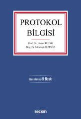 Seçkin Protokol Bilgisi - Hasan Tutar, Mehmet Altınöz Seçkin Yayınları