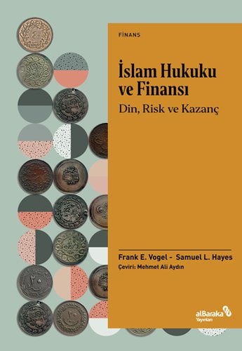 Albaraka İslam Hukuku Ve Finansı: Din, Risk Ve Kazanç - Frank E. Vogel, Samuel Hayes Albaraka Yayınları