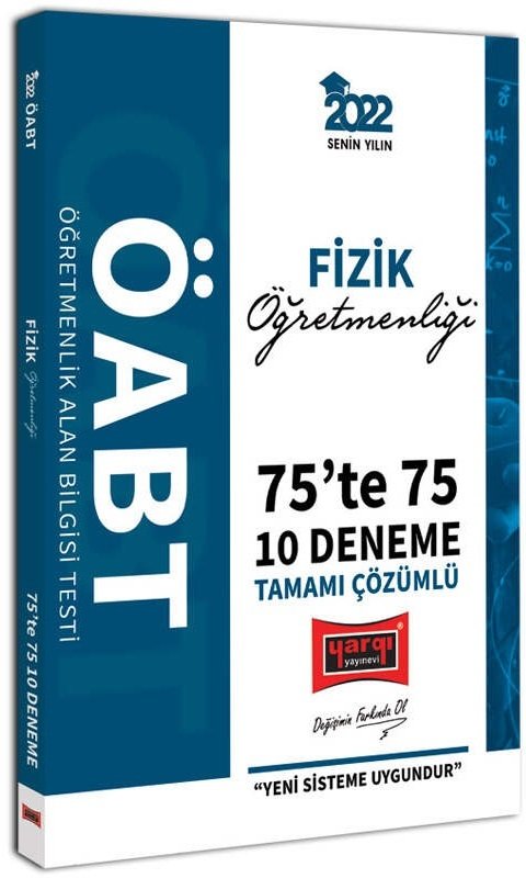 Yargı 2022 ÖABT Fizik Öğretmenliği 75 te 75 10 Deneme Çözümlü Yargı Yayınları