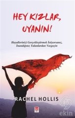 Hey Kızlar Uyanın - Rachel Hollis Bilge Baykuş Yayınları