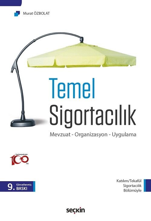 Seçkin Temel Sigortacılık 9. Baskı - Murat Özbolat Seçkin Yayınları