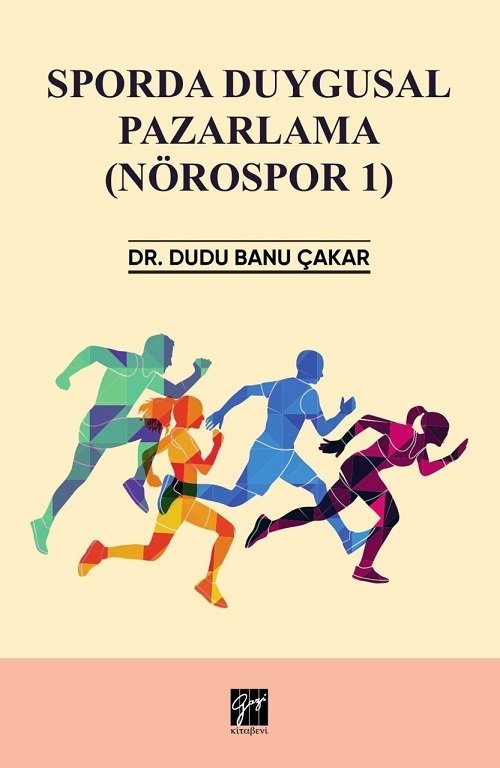 Gazi Kitabevi Sporda Duygusal Pazarlama Nörospor 1 - Dudu Banu Çakar Gazi Kitabevi