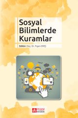 Pegem Sosyal Bilimlerde Kuramlar - Figen Ereş Pegem Akademi Yayınları