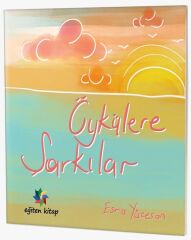 Eğiten Öykülerle Şarkılar - Esra Yücesan Eğiten Kitap