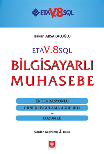 Ekin Eta V.8 SQL Bilgisayarlı Muhasebe 2. Baskı - Hakan Aksakaloğlu Ekin Yayınları