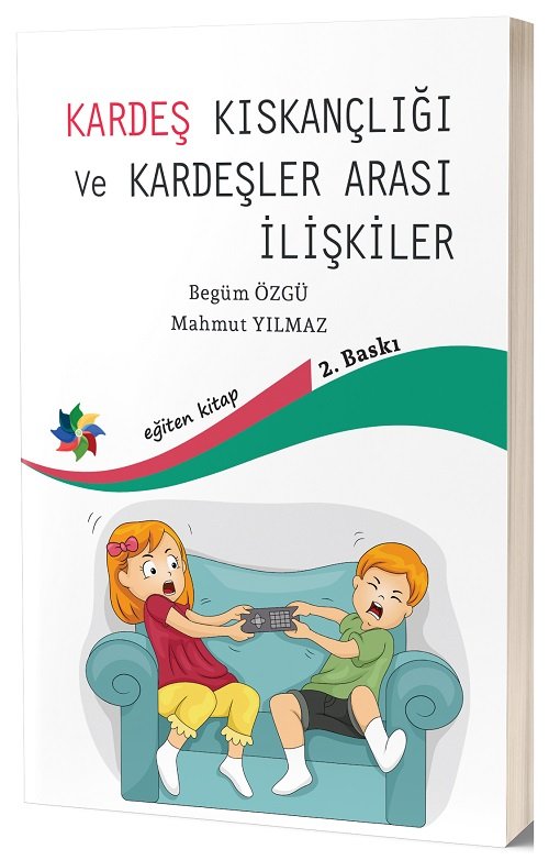 Eğiten Kardeş Kıskançlığı ve Kardeşler Arası İlişkiler - Begüm Özgü, Mahmut Yılmaz Eğiten Kitap