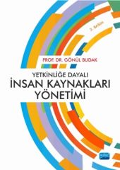 Nobel Yetkinliğe Dayalı İnsan Kaynakları Yönetimi - Gönül Budak Nobel Akademi Yayınları