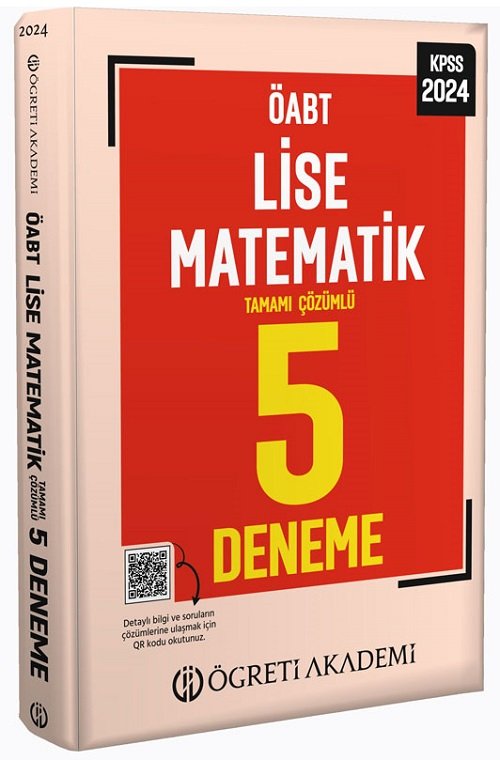 Öğreti 2024 ÖABT Lise Matematik Öğretmenliği 5 Deneme Çözümlü Öğreti Akademi