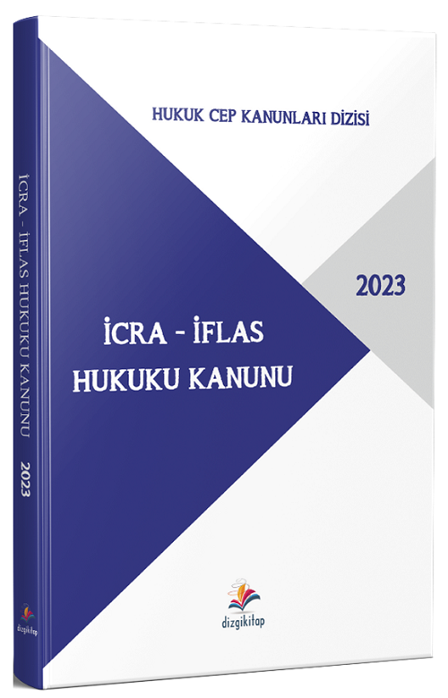 Dizgi Kitap 2023 İcra İflas Hukuku Kanunu - Hukuk Cep Kanunları Dizisi Dizgi Kitap