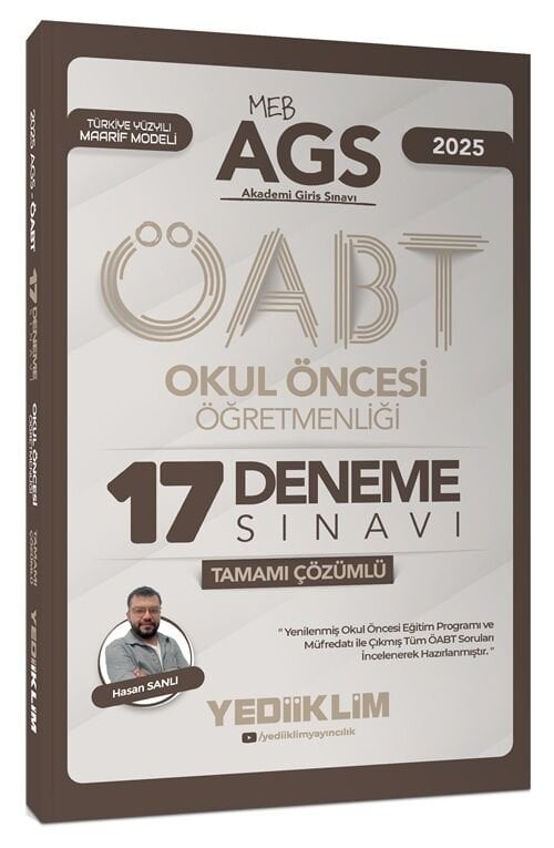 Yediiklim 2025 ÖABT MEB-AGS Okul Öncesi Öğretmenliği 17 Deneme Çözümlü - Hasan Sanlı Yediiklim Yayınları