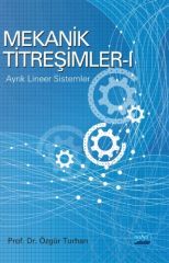 Nobel Mekanik Titreşimler 1 Ayrık Lineer Sistemler - Özgür Turhan Nobel Akademi Yayınları