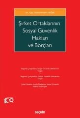 Seçkin Şirket Ortaklarının Sosyal Güvenlik Hakları ve Borçları - Senem Değer Seçkin Yayınları