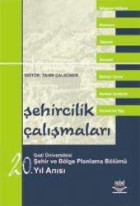 Nobel Şehircilik Çalışmaları - Tahir Çalgüner Nobel Akademi Yayınları