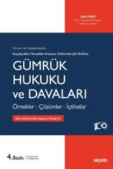 Seçkin Gümrük Hukuku ve Davaları 4. Baskı - Cahit Yerci Seçkin Yayınları