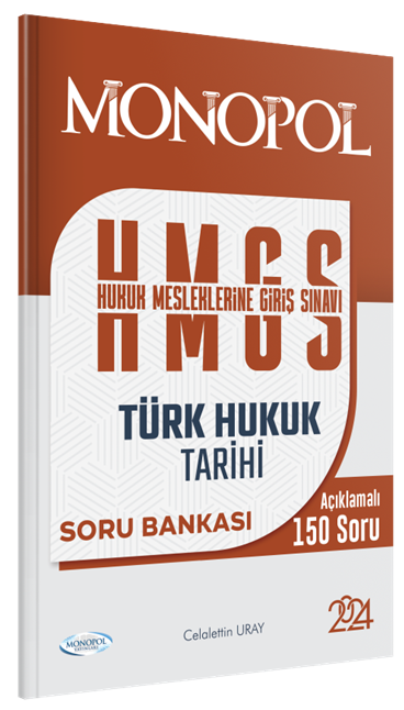 Monopol 2024 HMGS Türk Hukuk Tarihi Soru Bankası - Celalettin Uray Monopol Yayınları