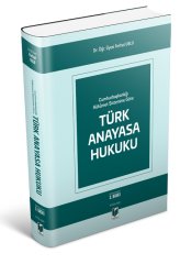 Adalet Cumhurbaşkanlığı Hükümet Sistemine Göre Türk Anayasa Hukuku 3. Baskı - Ferhat Uslu Adalet Yayınevi