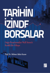 Gazi Kitabevi Tarihin İzinde Borsalar - Mehmet Baha Karan Gazi Kitabevi