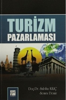 Gazi Kitabevi Turizm Pazarlaması - Sabiha Kılıç, Semra Demir Gazi Kitabevi