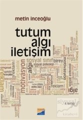 Siyasal Kitabevi Tutum Algı İletişim - Metin İnceoğlu Siyasal Kitabevi Yayınları