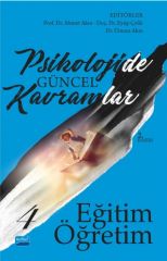 Nobel Psikolojide Güncel Kavramlar-4 Eğitim Öğretim - Ahmet Akın Nobel Akademi Yayınları