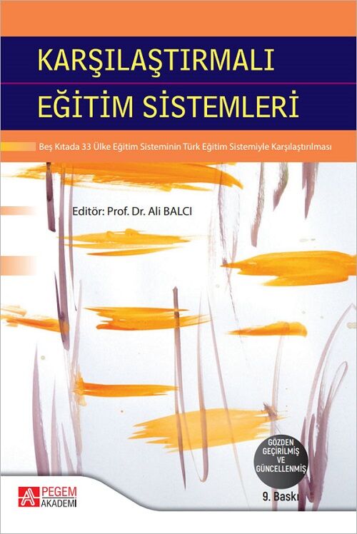 Pegem Karşılaştırmalı Eğitim Sistemleri 9. Baskı - Ali Balcı Pegem Akademi Yayıncılık