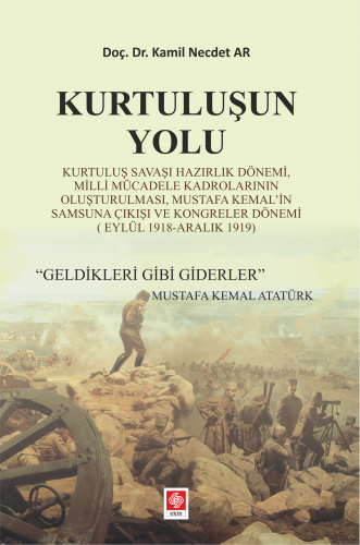 Ekin Kurtuluşun Yolu - Kamil Necdet Ar Ekin Yayınları