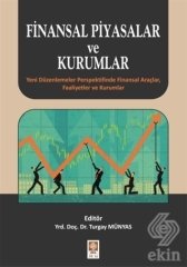 Ekin Finansal Piyasalar Ve Kurumlar - Turgay Münyas Ekin Yayınları