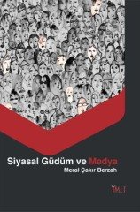 İmaj Siyasal Güdüm ve Medya - Meral Çakır Berzah İmaj Yayınları