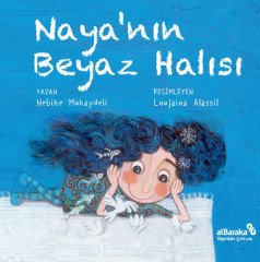 Nayanın Beyaz Halısı - Nebihe Muhaydeli Albaraka Çocuk Yayınları