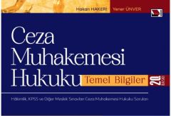 Adalet Ceza Muhakemesi Hukuku Temel Bilgiler 20. Baskı - Hakan Hakeri, Yener Ünver Adalet Yayınevi