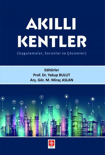 Ekin Akıllı Kentler - Yakup Bulut Ekin Yayınları