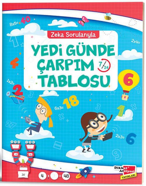 Dikkat Atölyesi Zeka Sorularıyla Yedi Günde Çarpım Tablosu 7/24 Dikkat Atölyesi Yayınları