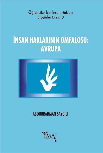 İmaj İnsan Haklarının Omfalosu: Avrupa - Abdurrahman Saygılı İmaj Yayınları