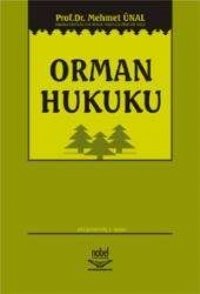 Nobel Orman Hukuku - Mehmet Ünal Nobel Akademi Yayınları