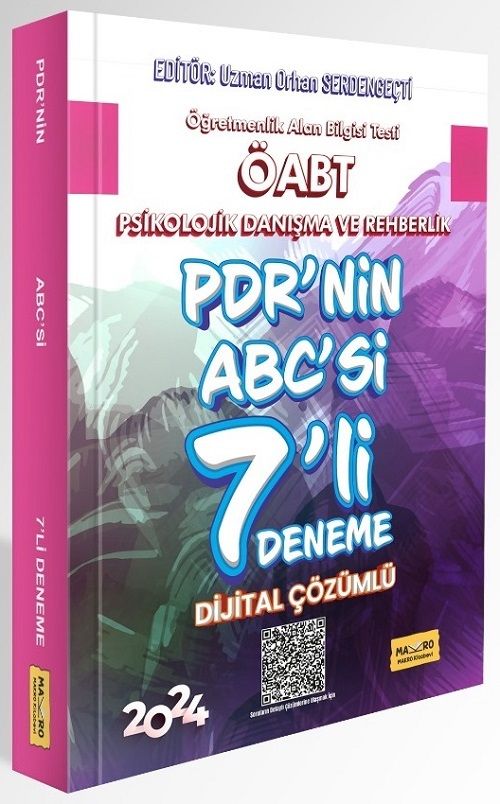 Makro Kitabevi 2024 ÖABT PDR'nin ABC'si Psikolojik Danışma ve Rehberlik 7 Deneme Dijital Çözümlü Makro Kitabevi