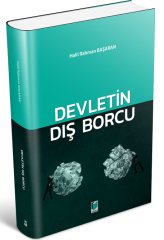 Adalet Devletin Dış Borcu - Halil Rahman Başaran Adalet Yayınevi