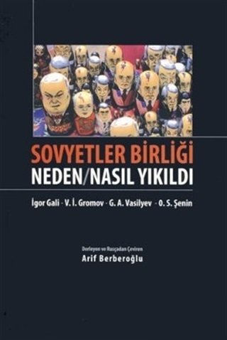 Phoenix Sovyetler Birliği Neden / Nasıl Yıkıldı - İgor Gali, V.İ. Gromov Phoenix Yayınları