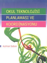 Pegem Okul Teknolojisi Planlaması ve Koordinasyonu - Aslıhan Saban Pegem Akademi Yayınları