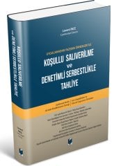 Adalet Koşullu Salıverilme ve Denetimli Serbestlikle Tahliye - Levent İnce Adalet Yayınevi