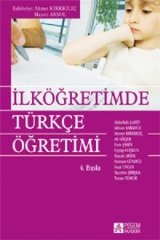 Pegem İlköğretimde Türkçe Öğretimi Ahmet Kırkkılıç, Hayati Akyol Pegem Akademi Yayıncılık