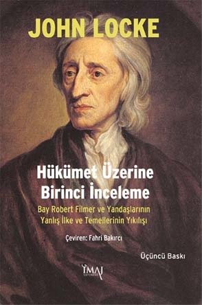 İmaj Hükümet Üzerine Birinci İnceleme John Locke 3. Baskı İmaj Yayınları