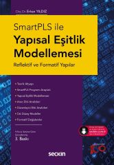 Seçkin SmartPLS ile Yapısal Eşitlik Modellemesi 3. Baskı - Erkan Yıldız Seçkin Yayınları