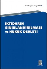 Adalet İktidarın Sınırlandırılması ve Hukuk Devleti - Cengiz Gül Adalet Yayınevi