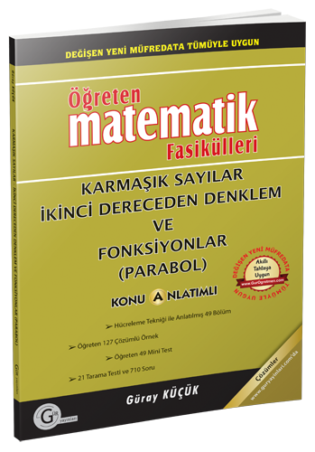 Gür Öğreten Matematik Fasikülleri - Karmaşık Sayılar İkinci Dereceden Denklem ve Fonksiyonlar Gür Yayınları