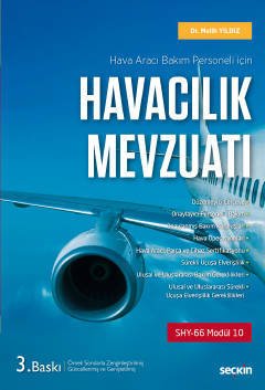 Seçkin Havacılık Mevzuatı 3. Baskı - Melih Yıldız Seçkin Yayınları